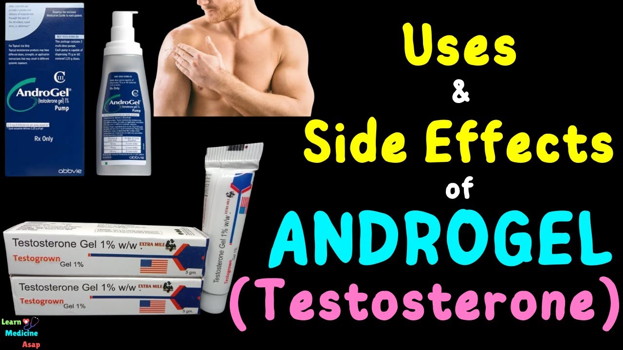 AndroGel | Testosterone Replacement Therapy (TRT) – Side Effects, Uses, Mechanism of Action, Dosages