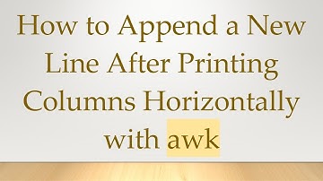 How to Append a New Line After Printing Columns Horizontally with awk