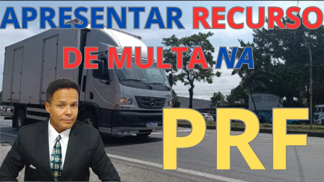 [PRF] Como fazer o RECURSO DE MULTA na POLÍCIA RODOVIÁRIA FEDERAL Leia ...