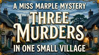 Three Murders in One Small Village | A Miss Marple Mystery