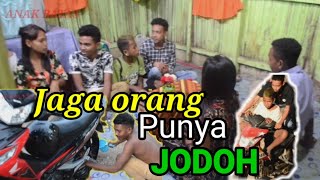 FILEM PENDEK KOMEDI ANAK BATAS ATAMBUA'JAGA ORANG PUNYA JODOH