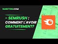  comment avoir semrush gratuitement  