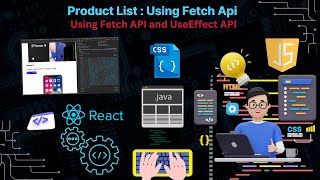 Building Dynamic Product Lists with JavaScript Fetch and React useEffect Hooks