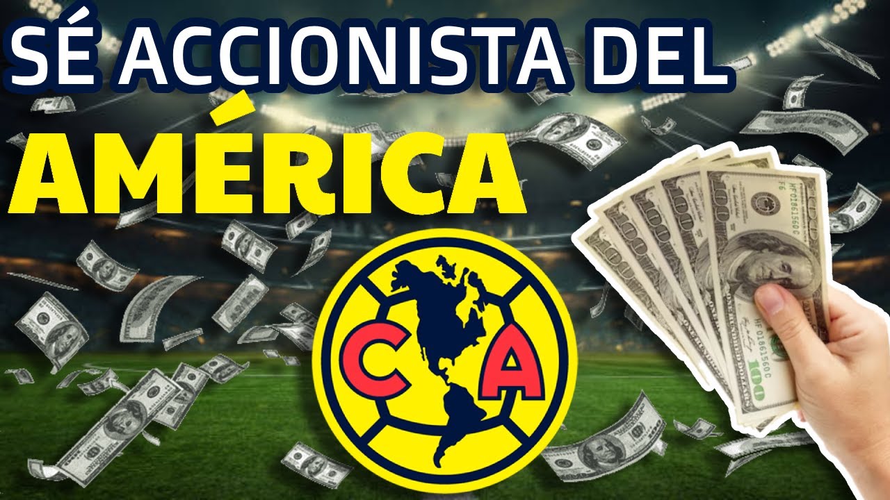 CLUB AMÉRICA Cotiza en Bolsa y logra 180% 🔥 ¿Debes comprar acciones?