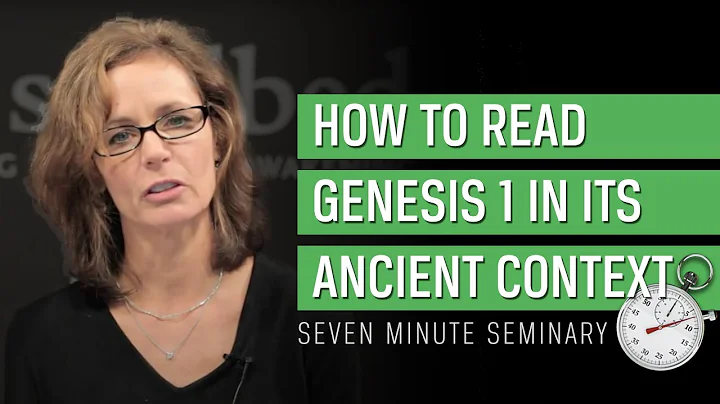 How to Read Genesis 1 in Its Ancient ContextPart I...