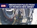 LIVE 🔴 Firefighter pulled from Delaware River after being trapped under ice
