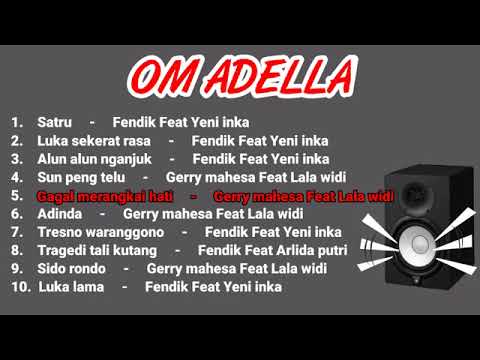 Full Album OM.ADELLA \