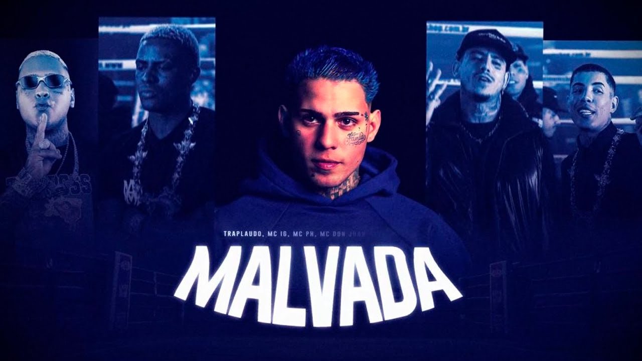 MALVADA - Traplaudo, MC IG, MC PH, MC Don Juan e MC Ryan SP - DJ Murillo e LT no Beat