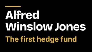 Full A. W. Jones and the first hedge fund News