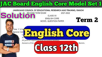 JAC Board English Core Model Paper  Class 12th Solution 2022 // English Core Class 12th Set 1 Term 2