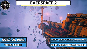 Everspace 2: Tutti i collezionabili - Punto di transito abbandonato (Union) - Collectibles