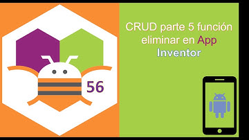 56. CRUD parte 5 función eliminar en App Inventor
