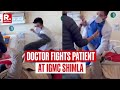 BREAKING Doctor Patient Fistfight Caught On Camera In IGMC Hospital Shimla BREAKING Doctor Patient Fistfight Caught On Camera In IGMC Hospital Shimla
