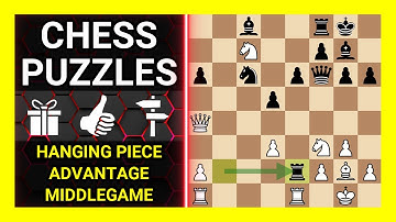 Chess Puzzles to Practice. Themes: Hanging piece, Advantage, Middlegame. Learn Chess