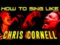 How To Sing Like Chris Cornell - Soundgarden - Audioslave - Ken Tamplin Vocal Academy