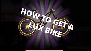 How to get a Lux Bike | Complete tutorial (Descenders)