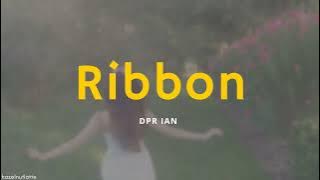 DPR IAN - Ribbon (Lyrics) [ENG]