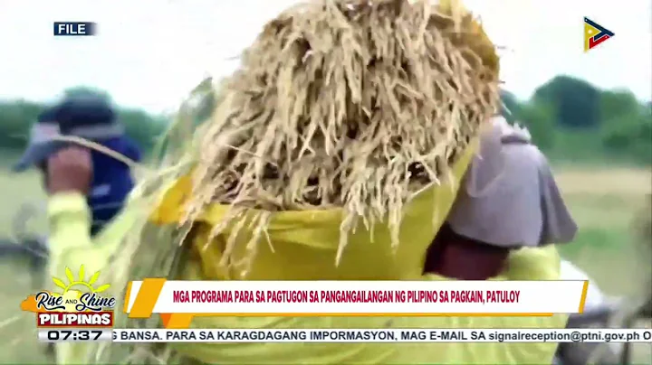 D.A.: Mga programa para sa pagtugon sa pangangailangan ng mga Pilipino sa pagkain...