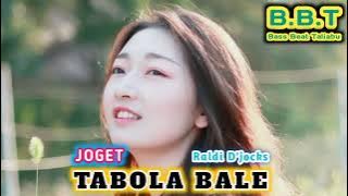 LAGU_JOGET_TERBARU‼️TABOLA_BALE_REMIX_VERSI_Raldi D'jocks_Rmxr
