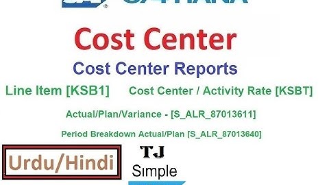 SAP-CO-CC-Cost Center Reports in SAP S/4HANA[KSB1] [KSBT][S_ALR_87013611][S_ALR_87013640]-Hindi/Urdu