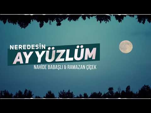 Nahide Babashli - Ay Yuzlum (Ramazan Cicek Remix