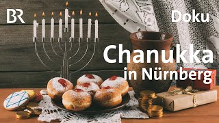 Chanukka in Nürnberg: Ein Fest der Freude | Zwischen Spessart und Karwendel