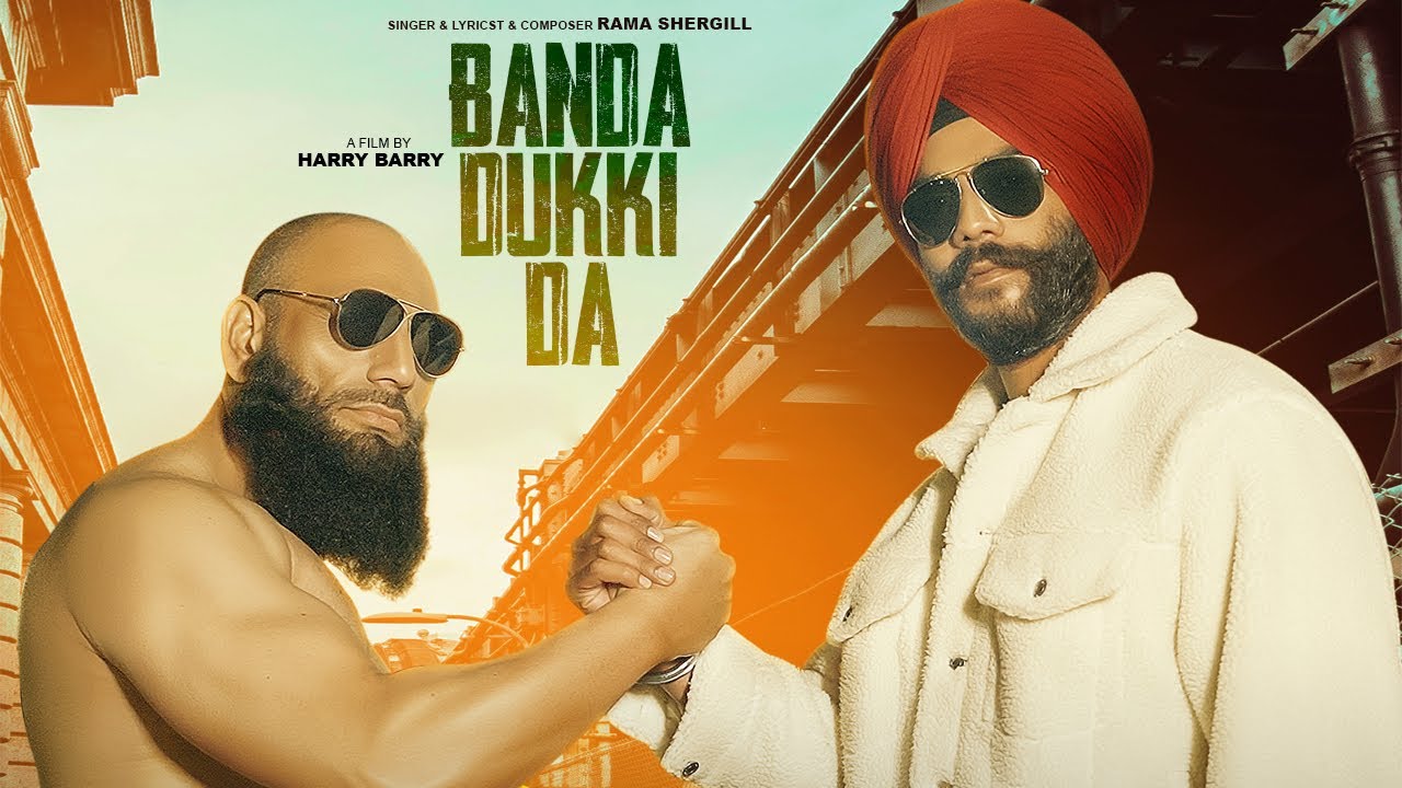 BANDA DUKKI DA | Rama Shergill | official video | New Latest Punjabi Song 2025
