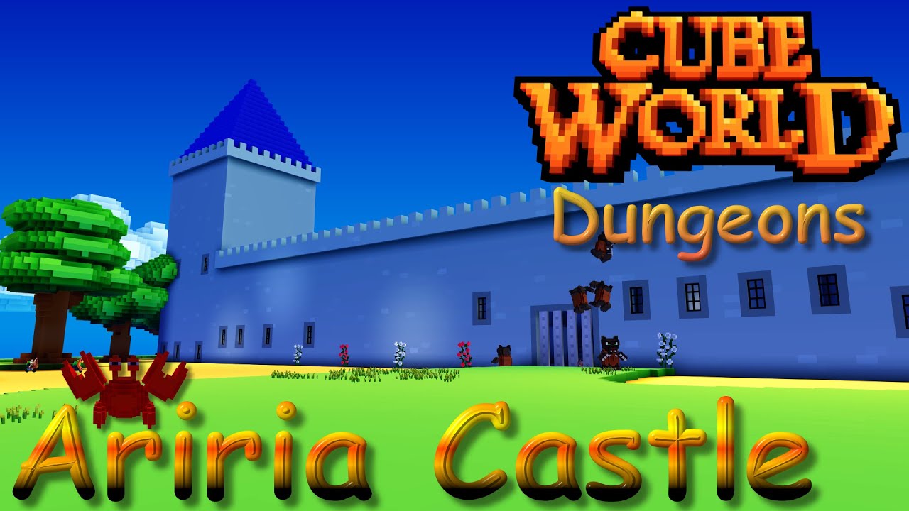 Cube World 2019 - Dungeon Ariria Castle