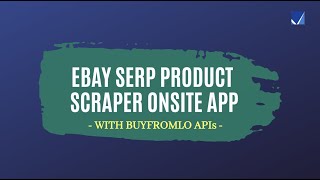 eBay SERP Product Info Scraper APIs Applied to Web App | 1 Min | BuyfromLo.com