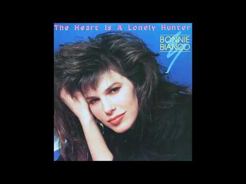 Bonnie Bianco - 1987 - The Heart Is A Lonely Hunter