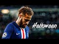 Neymar jr  helloween  skills  goals 2020 