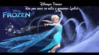 Disneys Frozen Do you want to build a snowman lyrics by DisneySongLyrics