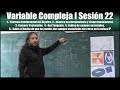 Variable Compleja I Sesión 22 2022-09-13 https://bit.ly/3CeXrnu