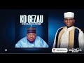 Dauda Kahutu Rarara Ko Gezau Gwamnan Kebbi Official Music 2025