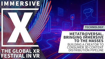 METATRaVERSAL.: BRINGING IMMERSIVE TO THE MASSES