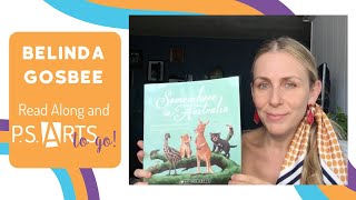 P.S. ARTS Read Along Belinda Gosbee Reads "Somewhere in Australia"