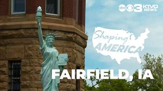 Shaping America: Fairfield, IA