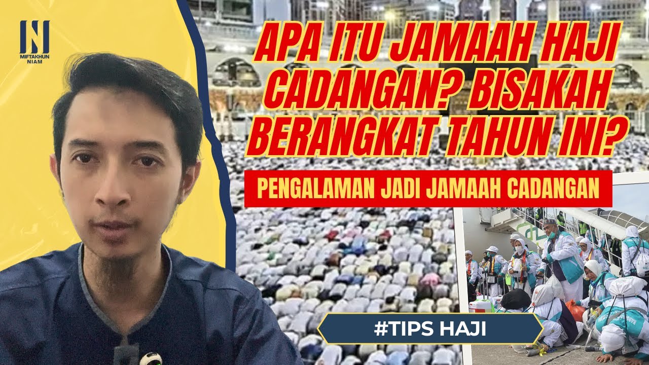 🕋 JAMAAH HAJI CADANGAN BERANGKAT TAHUN INI ❓ FAHAMI INI AGAR ANDA MENGERTI SKEMA JAMAAH CADANGAN ‼️