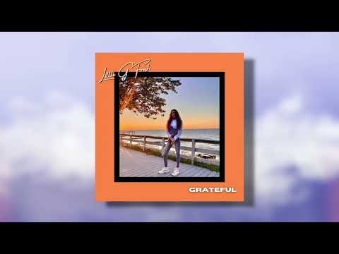 Little G Fresh - Grateful (Audio)