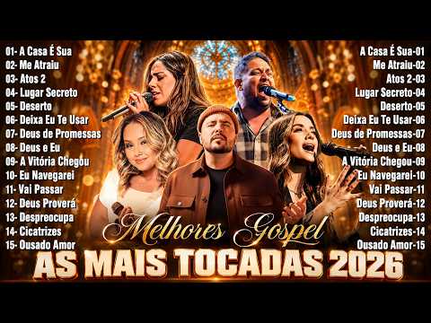 🎵 Melhores Gospel 2026 – As Mais Tocadas & Inspiradoras Louvores Cristãs