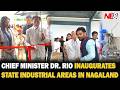 CHIEF MINISTER DR. RIO INAUGURATES FOUR FOOD PROCESSING INCUBATION CENTRES