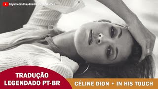 Download Lagu Céline Dion • In His Touch (Tradução) MP3 Download Lagu Céline Dion • In His Touch (Tradução) MP3