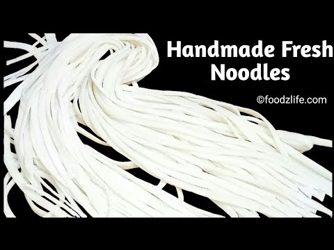 झटपट बनाइये फ्रेश नूडल्स | Fresh Homemade Noodles | how