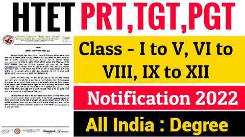 Haryana HTET PRT TGT PGT Vacancy Notification 2022 | Haryana HTET PRT TGT PGT Recruitment 2022