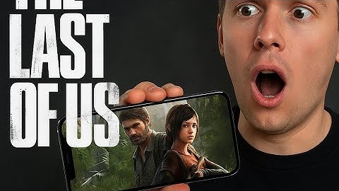 The Last of Us Mobile Download (2025) – Full Game on iOS & Android?!