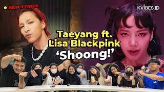 COLLAB EPIK BIKIN HEBOH!! Reaction to TAEYANG - Shoong! (feat. LISA of BLACKPINK)’ PERFORMANCE VIDEO