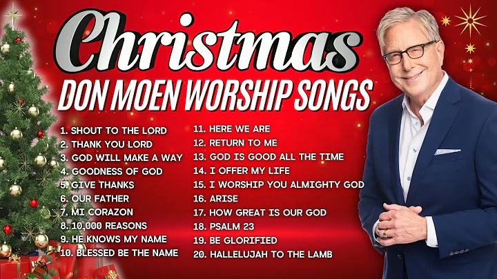 Christmas 2025 | Don Moen Best Worship Songs | God Will Make A Way & More Christian Music