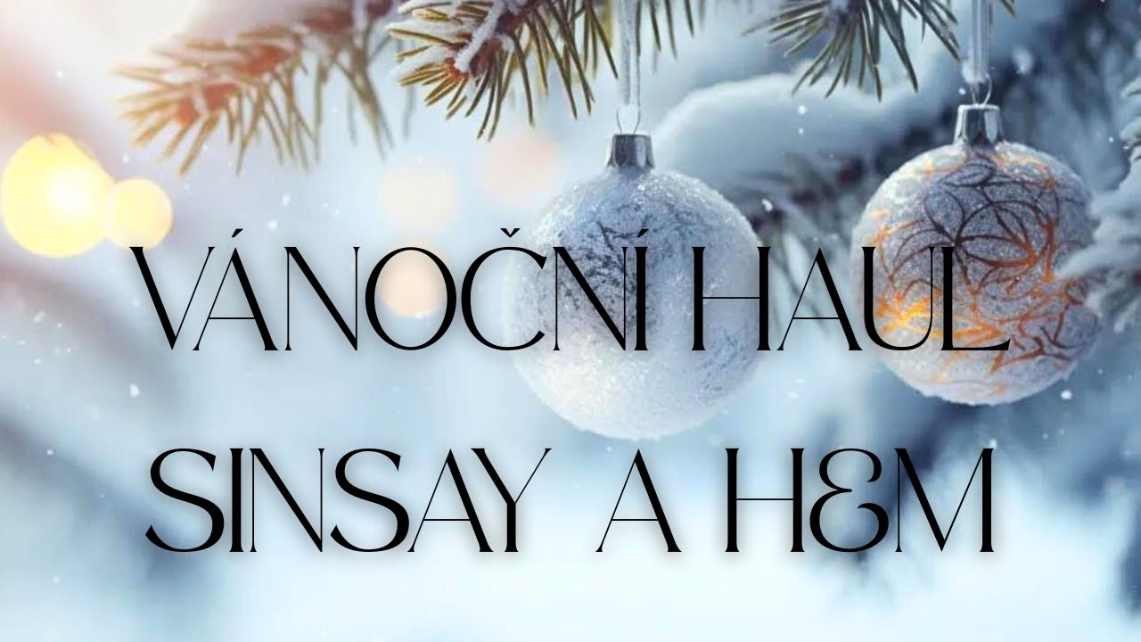 VÁNOČNÍ HAUL SINSAY & H&M.