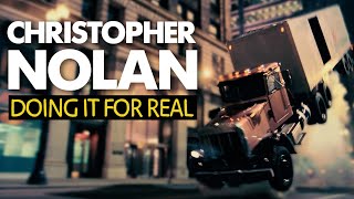 Christopher Nolan | Doing It For Real