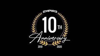 Empire Company Les 10 Ans